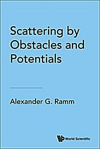 Scattering by Obstacles and Potentials (Hardcover)