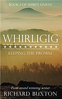 Whirligig : Keeping the Promise (Paperback)