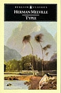 Typee: A Peep at Polynesian Life (The Penguin English Library) (Paperback)