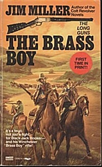 The Brass Boy (The Long Guns) (Mass Market Paperback, 1st)