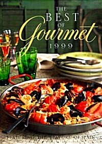 The Best of Gourmet 1999: Featuring the Flavors of Spain (Hardcover, 1St Edition)