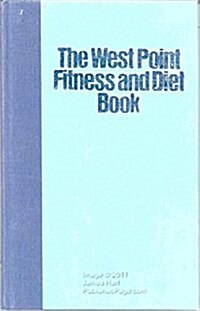 The West Point Fitness and Diet Book (Hardcover, 1st)