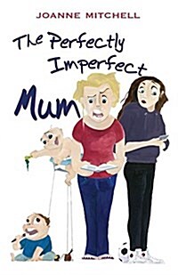 The Perfectly Imperfect Mum (Paperback)