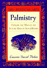 Palmistry: The Mystical Arts (Hardcover, First Edition)