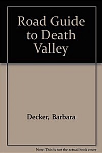 Road Guide to Death Valley (Paperback)