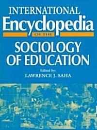 International Encyclopedia of Sociology of Education (Hardcover)