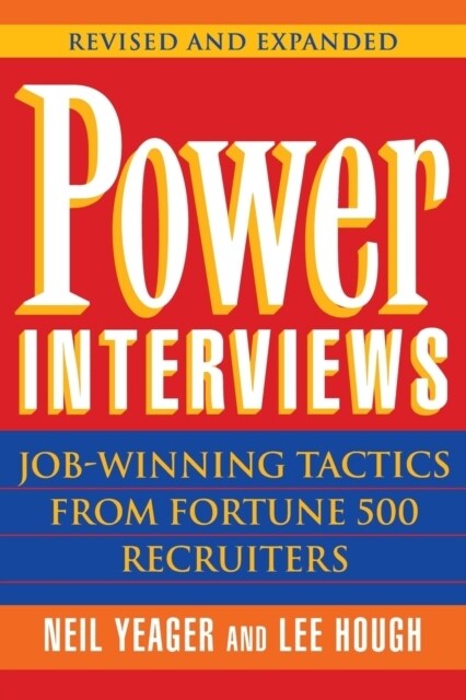 [중고] Power Interviews: Job-Winning Tactics from Fortune 500 Recruiters (Paperback, Revised)