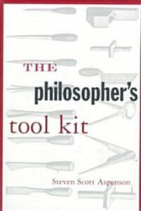 The Philosophers Tool Kit (Paperback)