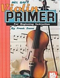 Violin Primer for Beginning Instruction (Paperback)