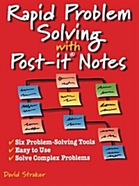 Rapid Problem Solving With Post-It Notes (Paperback)
