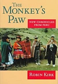 The Monkeys Paw: New Chronicles from Peru (Paperback)