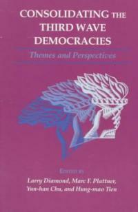 Consolidating the third wave democracies: Themes and perspectives