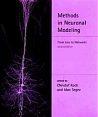 Methods in Neuronal Modeling (Hardcover, 2nd, Subsequent)