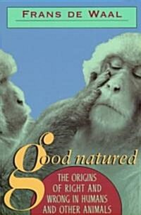 Good Natured: The Origins of Right and Wrong in Humans and Other Animals (Paperback, Revised)