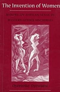Invention of Women: Making an African Sense of Western Gender Discourses (Paperback)