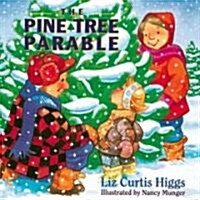 [중고] The Pine Tree Parable: The Parable Series (Hardcover)