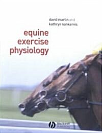 Equine Exercise Physiology (Paperback)