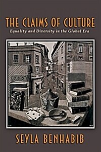 The Claims of Culture: Equality and Diversity in the Global Era (Paperback)