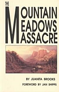 The Mountain Meadows Massacre (Paperback)
