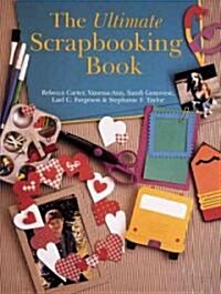 The Ultimate Scrapbooking Book (Paperback)