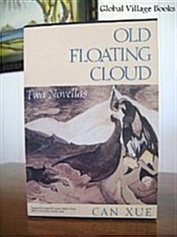 Old Floating Cloud: Two Novellas (Paperback, Translated)