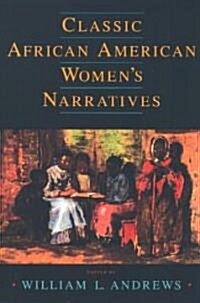Classic African American Womens Narratives (Paperback)