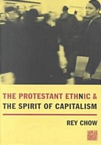 The Protestant Ethnic and the Spirit of Capitalism (Paperback)
