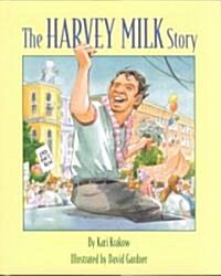 The Harvey Milk Story (Hardcover)