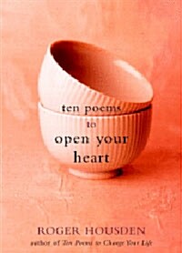 Ten Poems to Open Your Heart (Hardcover)