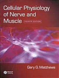 Cell Physiology Nerve Muscle 4e (Paperback, 4)