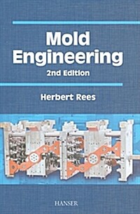 Mold Engineering 2e (Hardcover, 2, Revised)