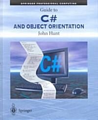 Guide to C# and Object Orientation (Hardcover)