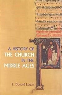 A History of the Church in the Middle Ages (Paperback)