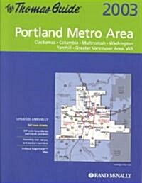 Thomas Guide 2003 Portland Metro Area (Paperback, Spiral)