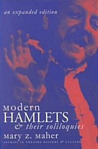 Modern Hamlets & Soliloquies: An Expanded Edition (Paperback, Expanded)