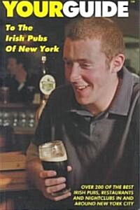 Yourguide to the Irish Pubs of New York (Paperback)