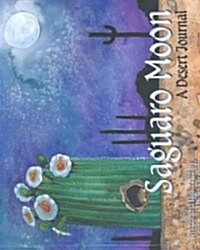 Saguaro Moon: A Desert Journal (Paperback)