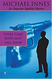 There Came Both Mist and Snow : A Comedy of Terrors (Paperback, New ed)
