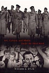 Art, Culture, and Media Under the Third Reich (Paperback, 2)