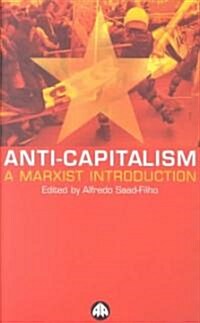 Anti-Capitalism : A Marxist Introduction (Paperback)