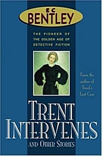 Trent Intervenes and Other Stories (Paperback, New ed)