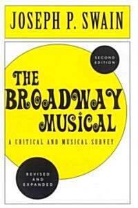The Broadway Musical: A Critical and Musical Survey (Paperback, 2)