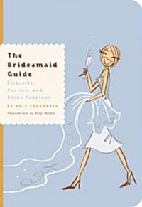 The Bridesmaid Guide (Paperback)