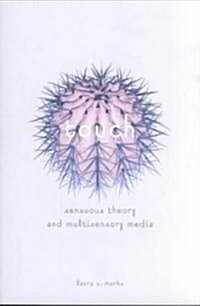 Touch: Sensuous Theory and Multisensory Media (Paperback)