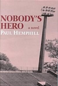 Nobodys Hero (Hardcover)