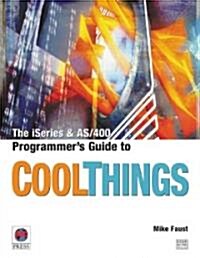 Iseries and As/400 Programmers Guide to Cool Things (Paperback)