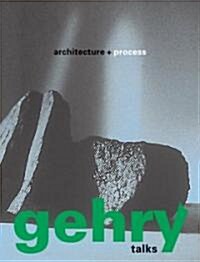 Gehry Talks (Paperback)