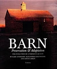 Barn: Preservation & Adaptation (Paperback)