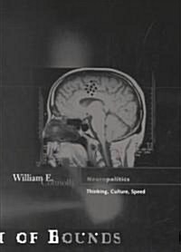 Neuropolitics: Thinking, Culture, Speed Volume 23 (Paperback)