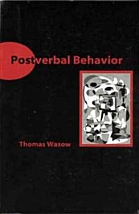 Postverbal Behavior: Volume 145 (Paperback)